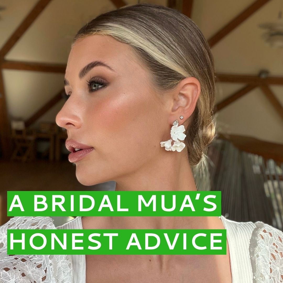 A Bridal MUA's Honest Advice