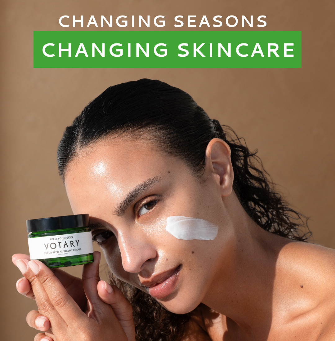 Changing Seasons, Changing Skincare